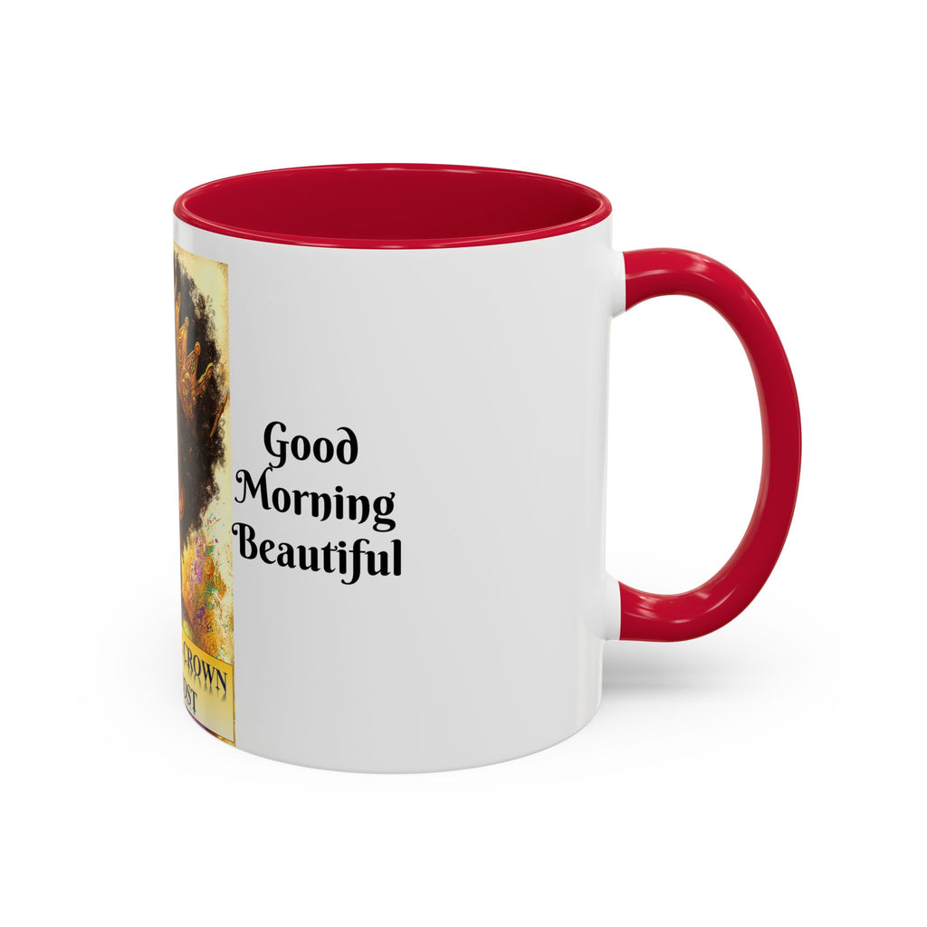 Aim for the Crown Coffee Mug — "Good Morning Beautiful" Inspirational Art Mug (11oz/15oz)