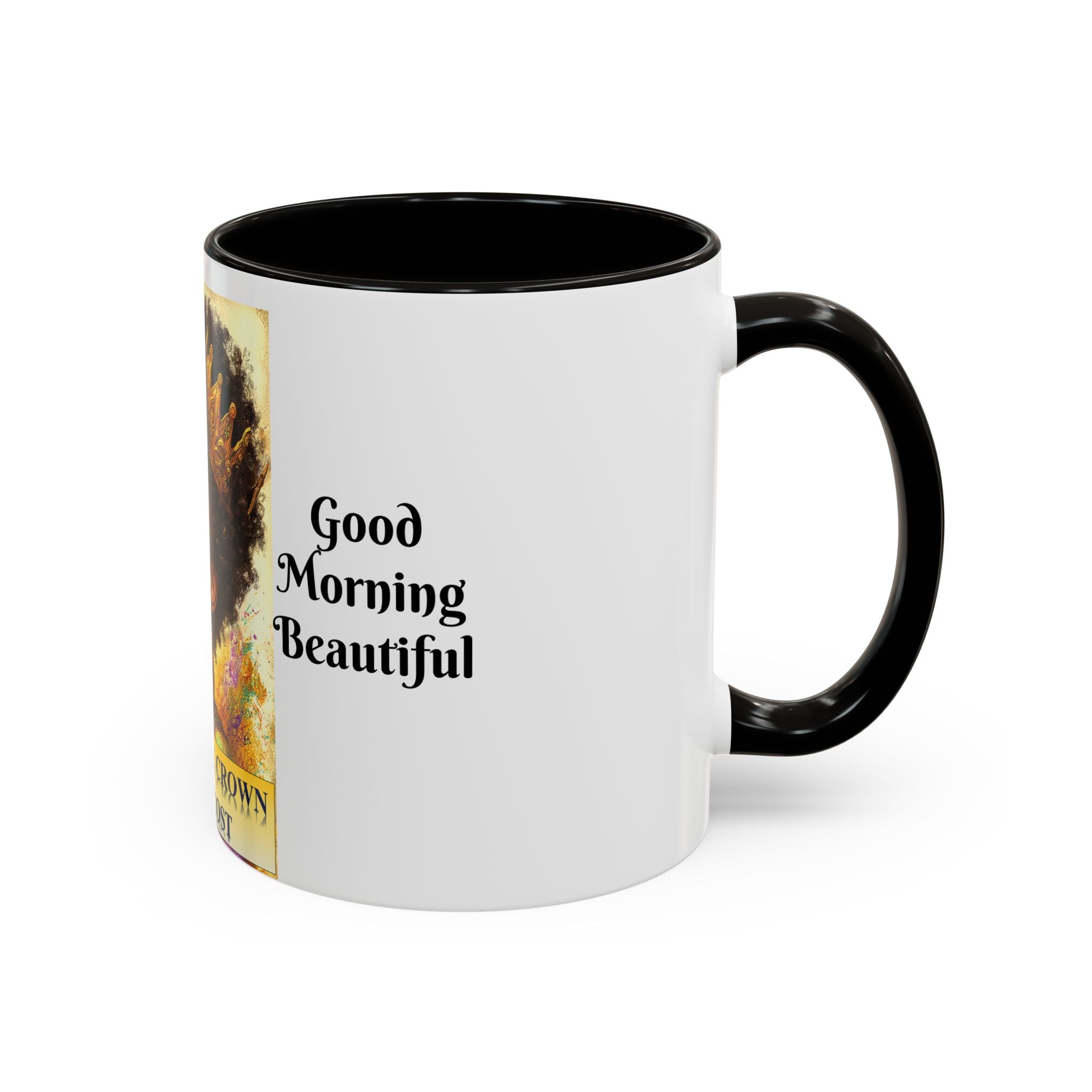 Aim for the Crown Coffee Mug — "Good Morning Beautiful" Inspirational Art Mug (11oz/15oz)