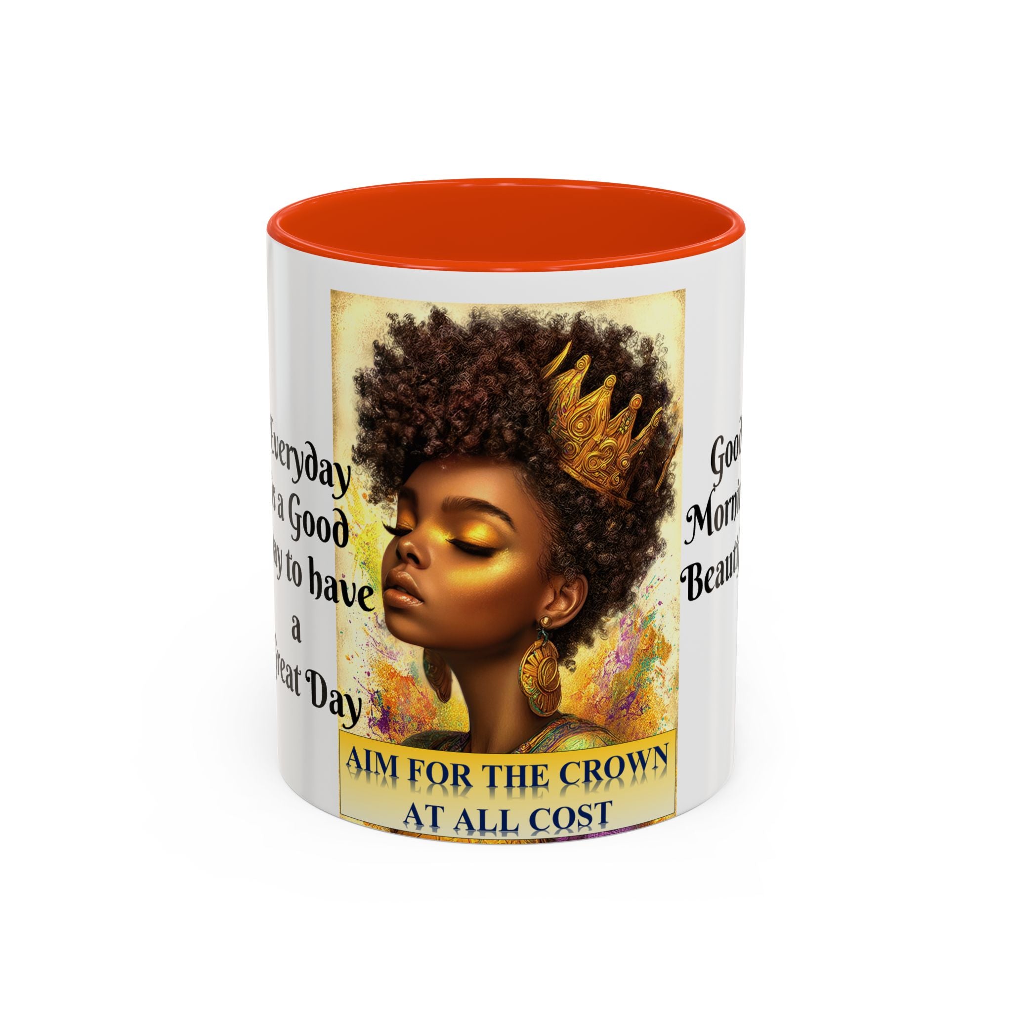 Aim for the Crown Coffee Mug — "Good Morning Beautiful" Inspirational Art Mug (11oz/15oz)