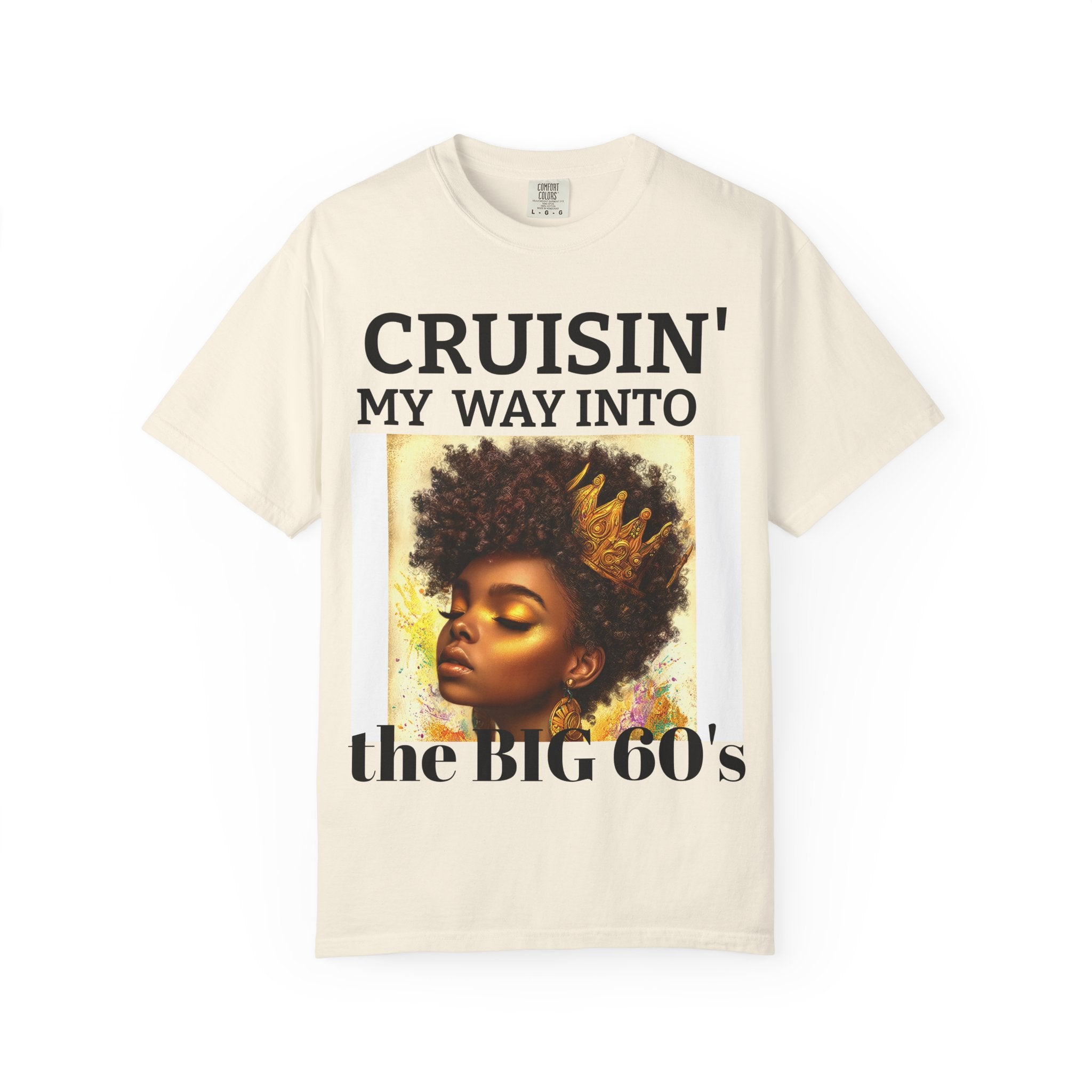 Personalized  Cruising your way to your 60's, 40's, 80's or whatever the blessing, Unisex Garment-Dyed T-shirt