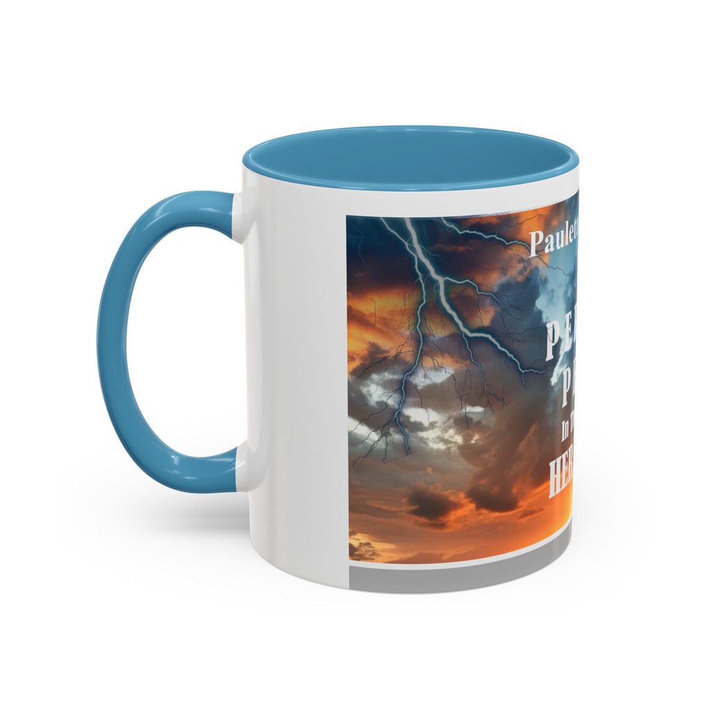 Inspirational Accent Coffee Mug - “Found Perfect Peace in the Midst of Her Storm”