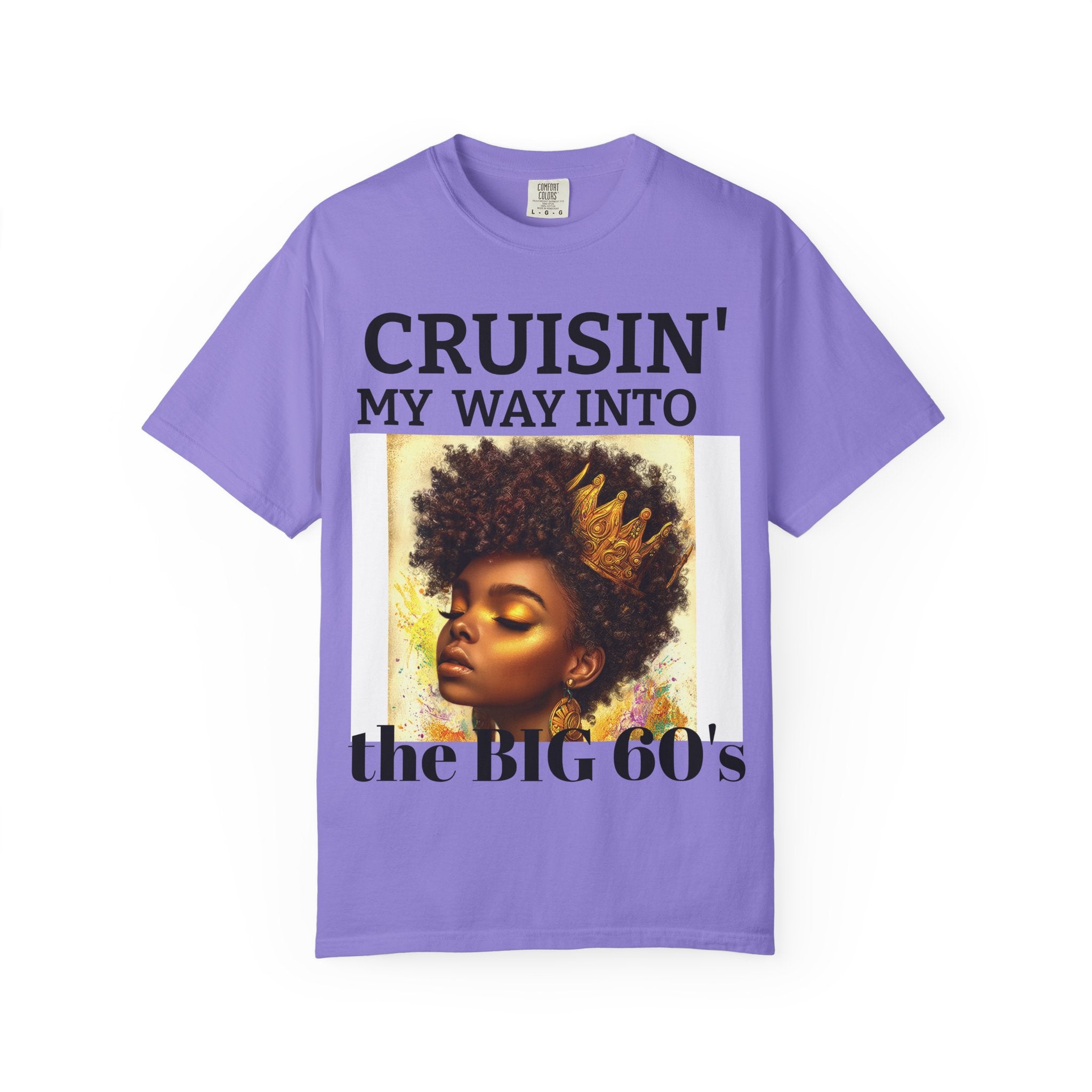 Personalized  Cruising your way to your 60's, 40's, 80's or whatever the blessing, Unisex Garment-Dyed T-shirt