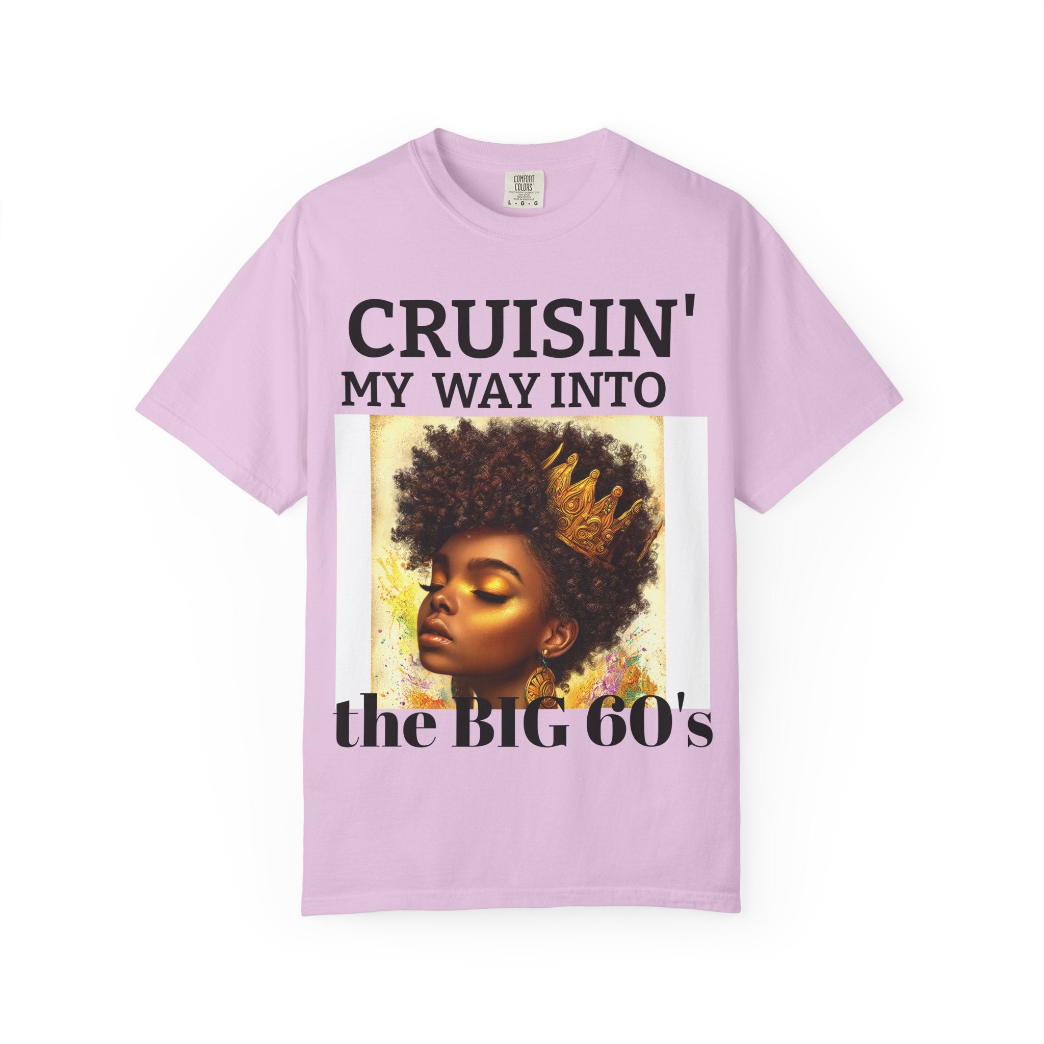 Personalized  Cruising your way to your 60's, 40's, 80's or whatever the blessing, Unisex Garment-Dyed T-shirt