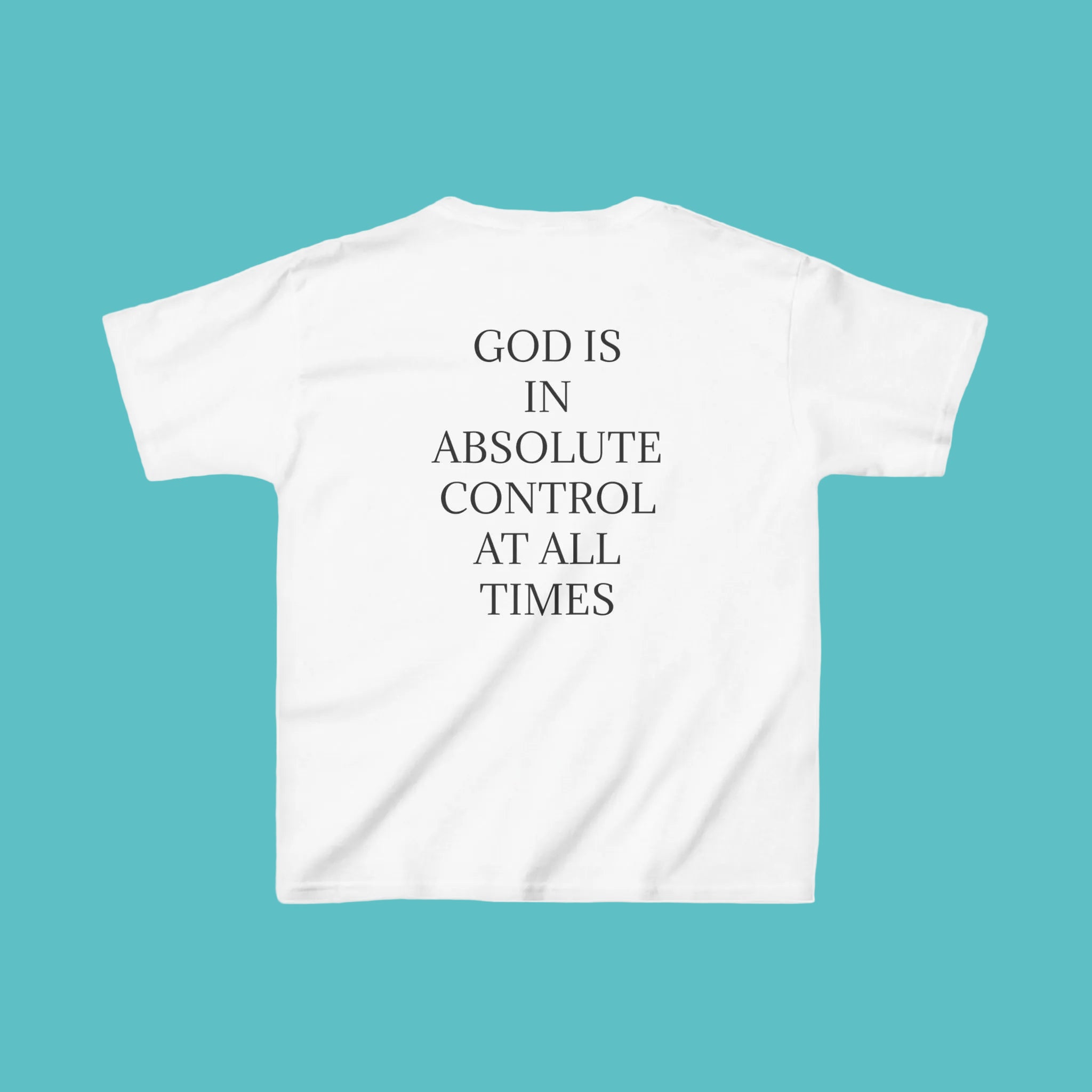 QUIET CONFIDENCE NEVER TOO SOON; Kids Tee — "I Praise You, Lord" Cute Black Girl Prayer Design | Back: God Is In Absolute Control