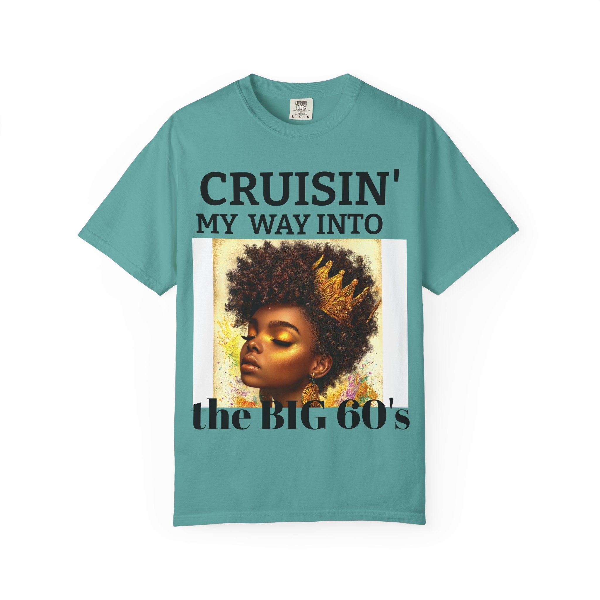 Personalized  Cruising your way to your 60's, 40's, 80's or whatever the blessing, Unisex Garment-Dyed T-shirt