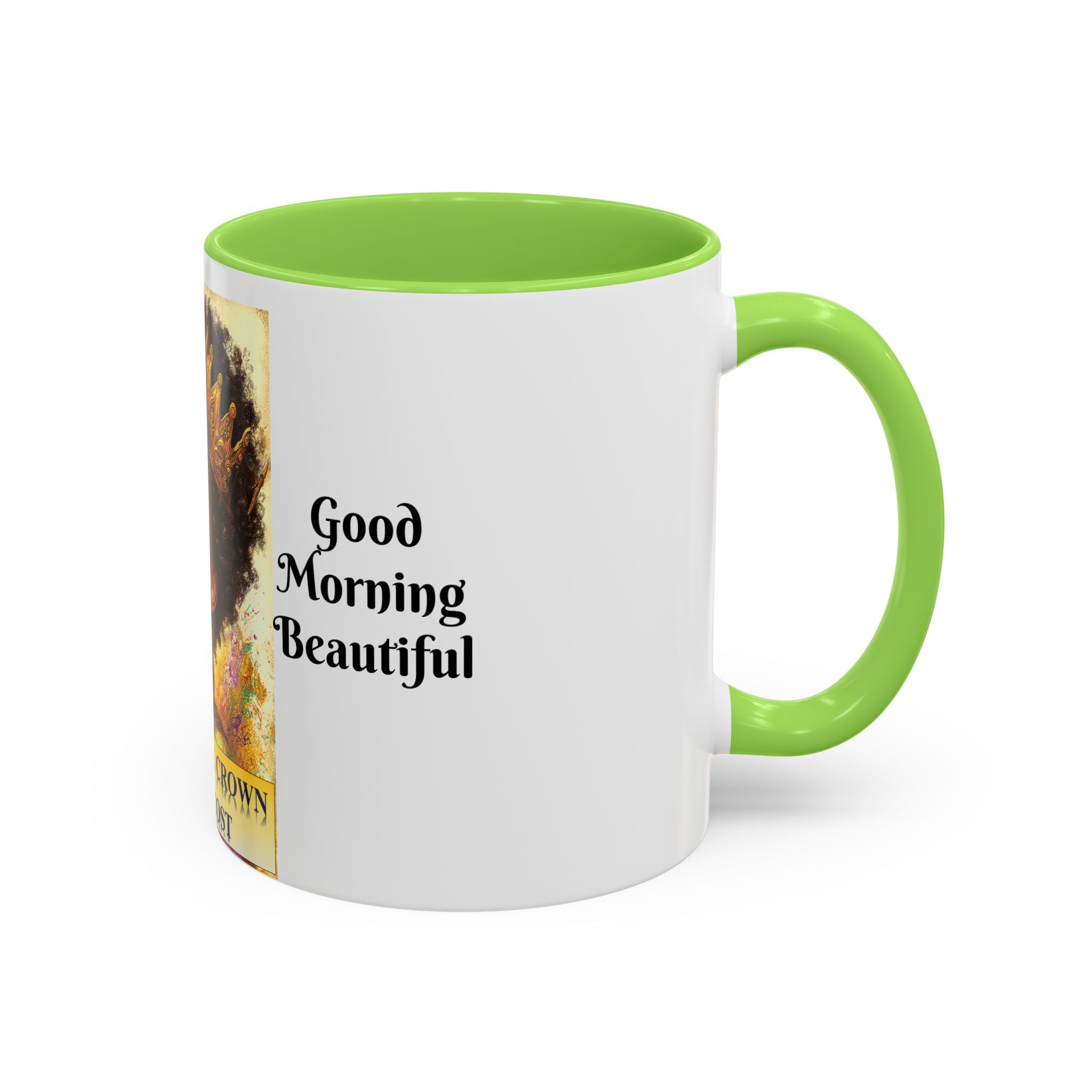 Aim for the Crown Coffee Mug — "Good Morning Beautiful" Inspirational Art Mug (11oz/15oz)