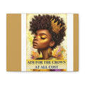 Aim for the Crown Canvas Wall Art — Inspirational Black Girl Queen Portrait