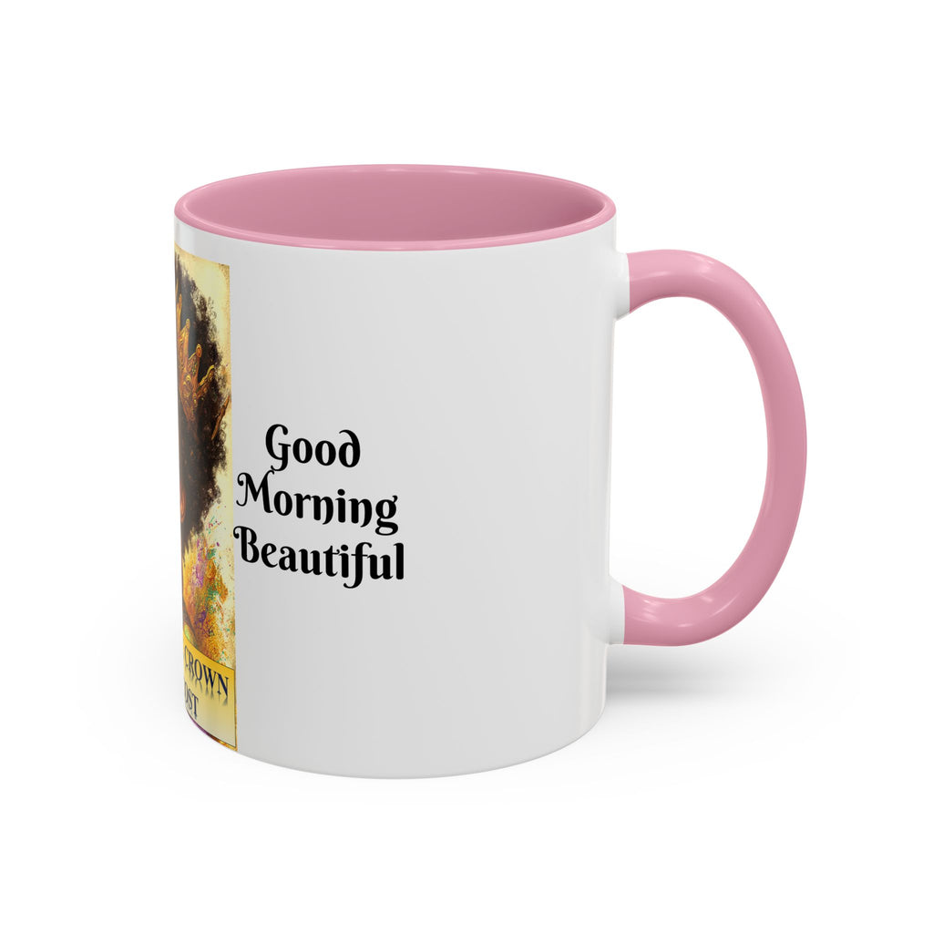 Aim for the Crown Coffee Mug — "Good Morning Beautiful" Inspirational Art Mug (11oz/15oz)