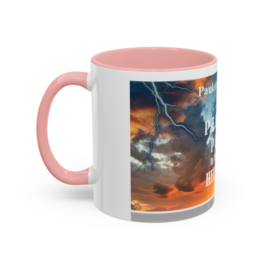 Inspirational Accent Coffee Mug - “Found Perfect Peace in the Midst of Her Storm”