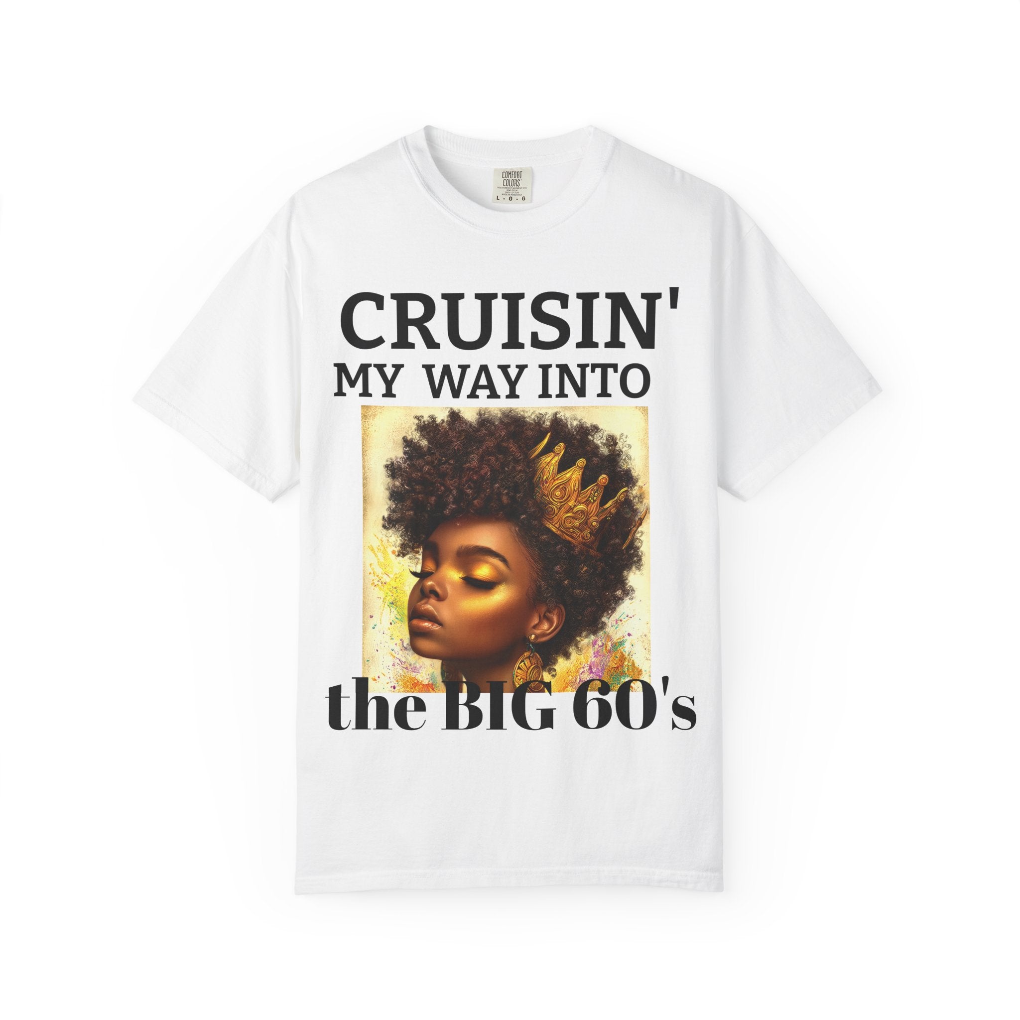 Personalized  Cruising your way to your 60's, 40's, 80's or whatever the blessing, Unisex Garment-Dyed T-shirt