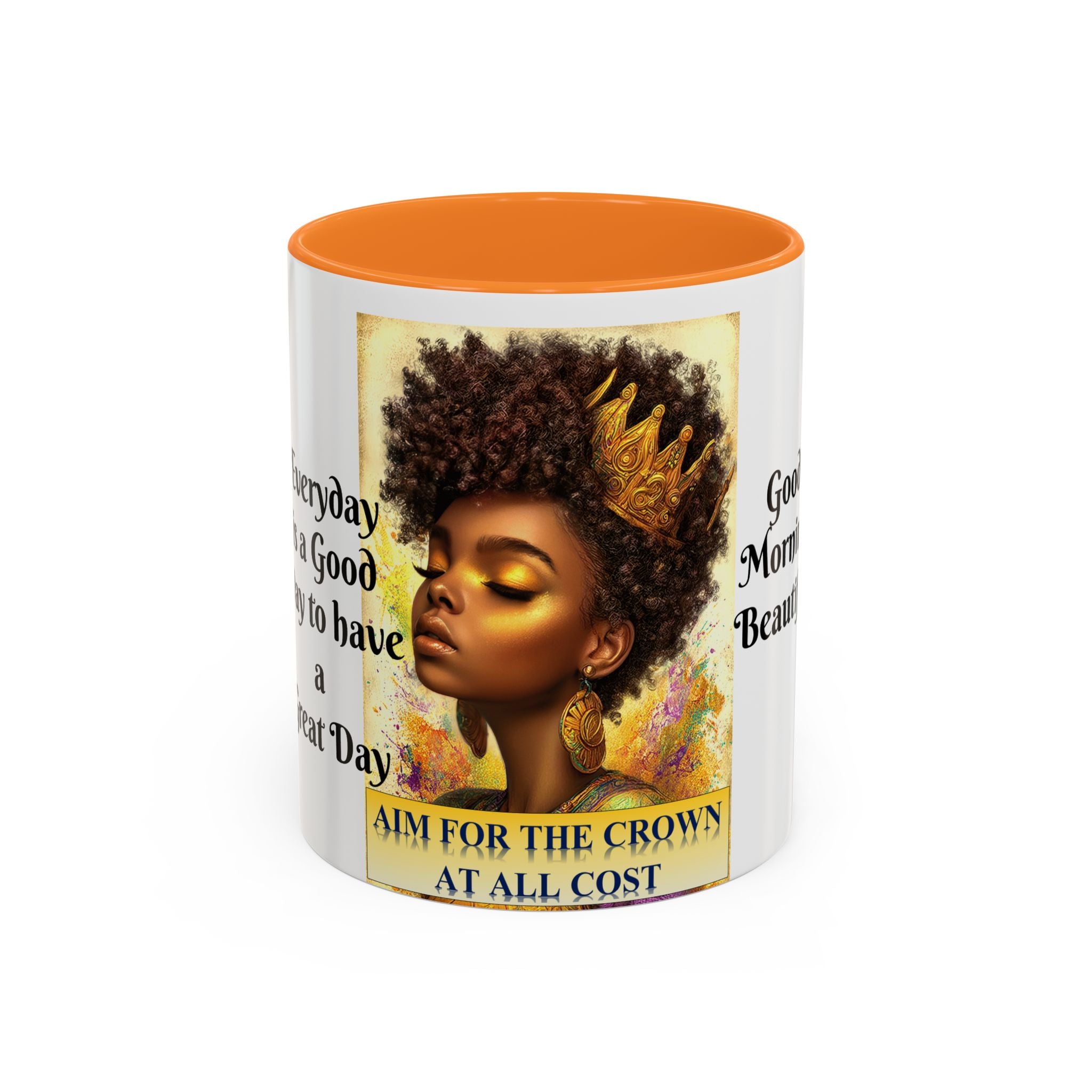 Aim for the Crown Coffee Mug — "Good Morning Beautiful" Inspirational Art Mug (11oz/15oz)