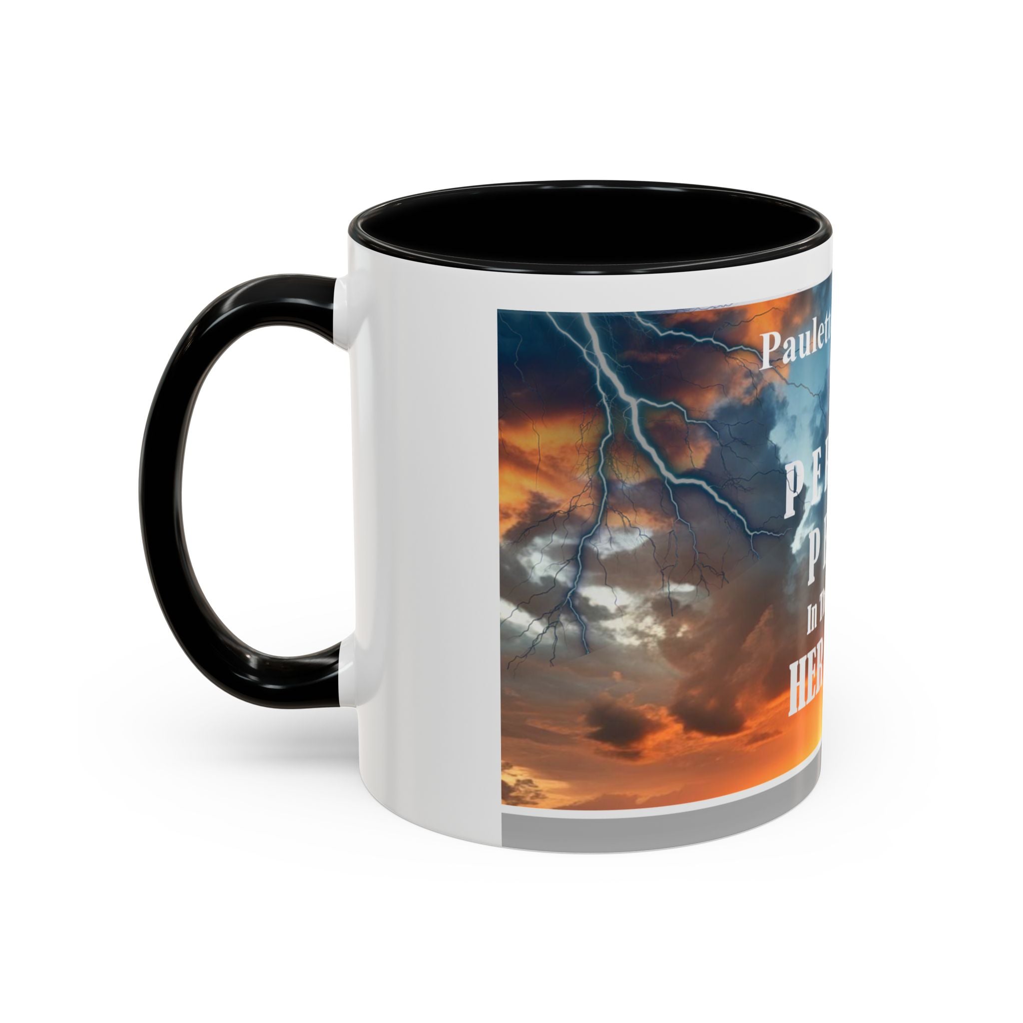 Inspirational Accent Coffee Mug - “Found Perfect Peace in the Midst of Her Storm”