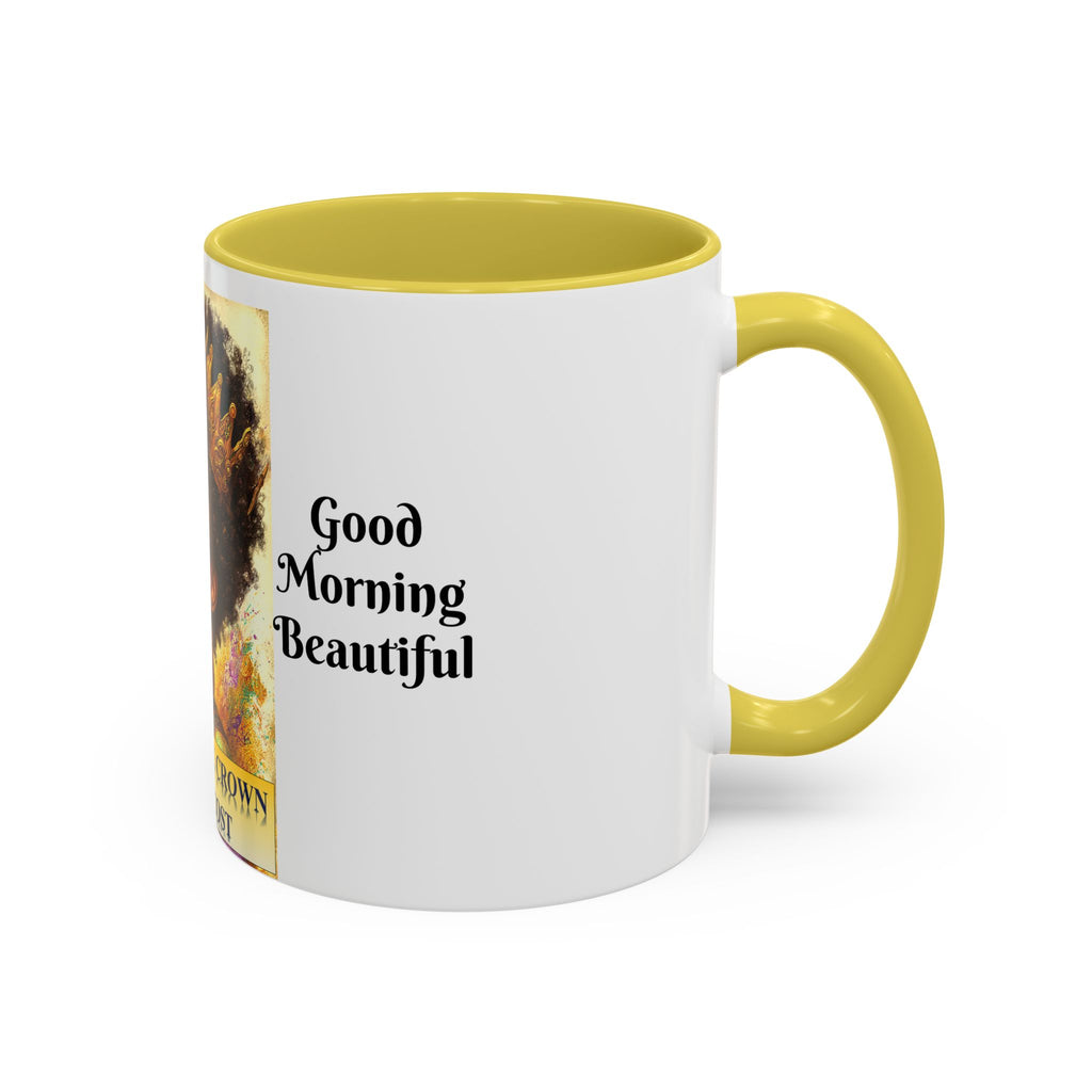 Aim for the Crown Coffee Mug — "Good Morning Beautiful" Inspirational Art Mug (11oz/15oz)