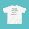 Kids Motivational Tee — “Press Towards Your Goals” Running Design